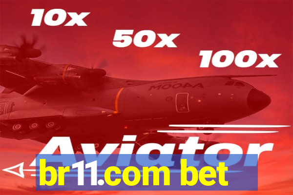 br11.com bet